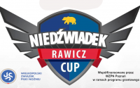 Niedźwiadek Rawicz Cup z dofinansowaniem od WZPN